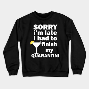 quarantini Crewneck Sweatshirt